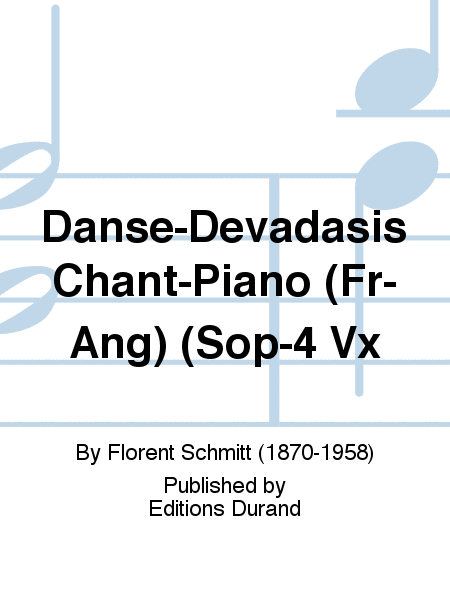Danse-Devadasis Chant-Piano (Fr-Ang) (Sop-4 Vx