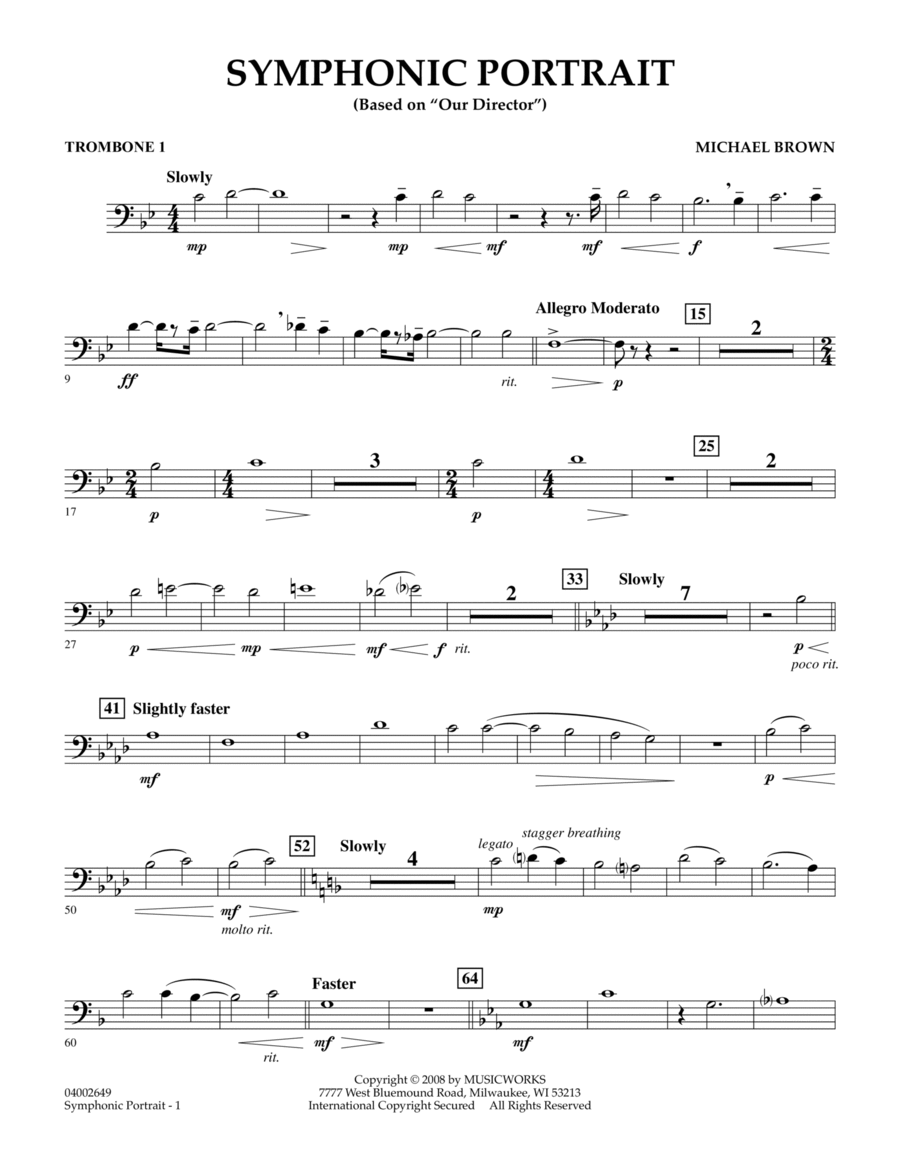 Symphonic Portrait (based on Our Director) - Trombone 1