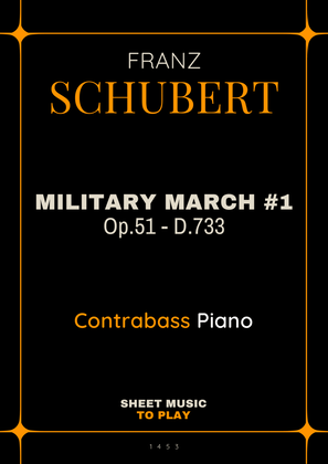 Military March No.1, Op.51 - Contrabass and Piano (Full Score and Parts)