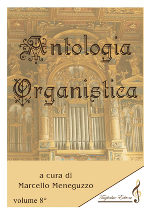 ANTHOLOGY OF ORGAN MASTERPIECES - 8th Volume (of 10) - look at the list of songs inside