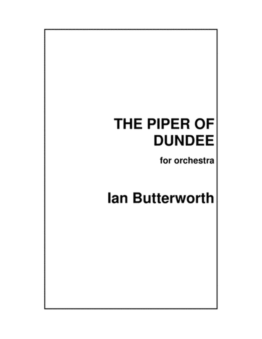 IAN BUTTERWORTH The Piper of Dundee for orchestra image number null