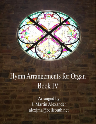 Hymn Arrangements for Organ - Book IV