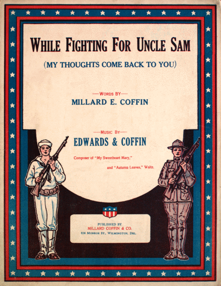 We're Fighting For Uncle Sam (My Thoughts Come Back To You)