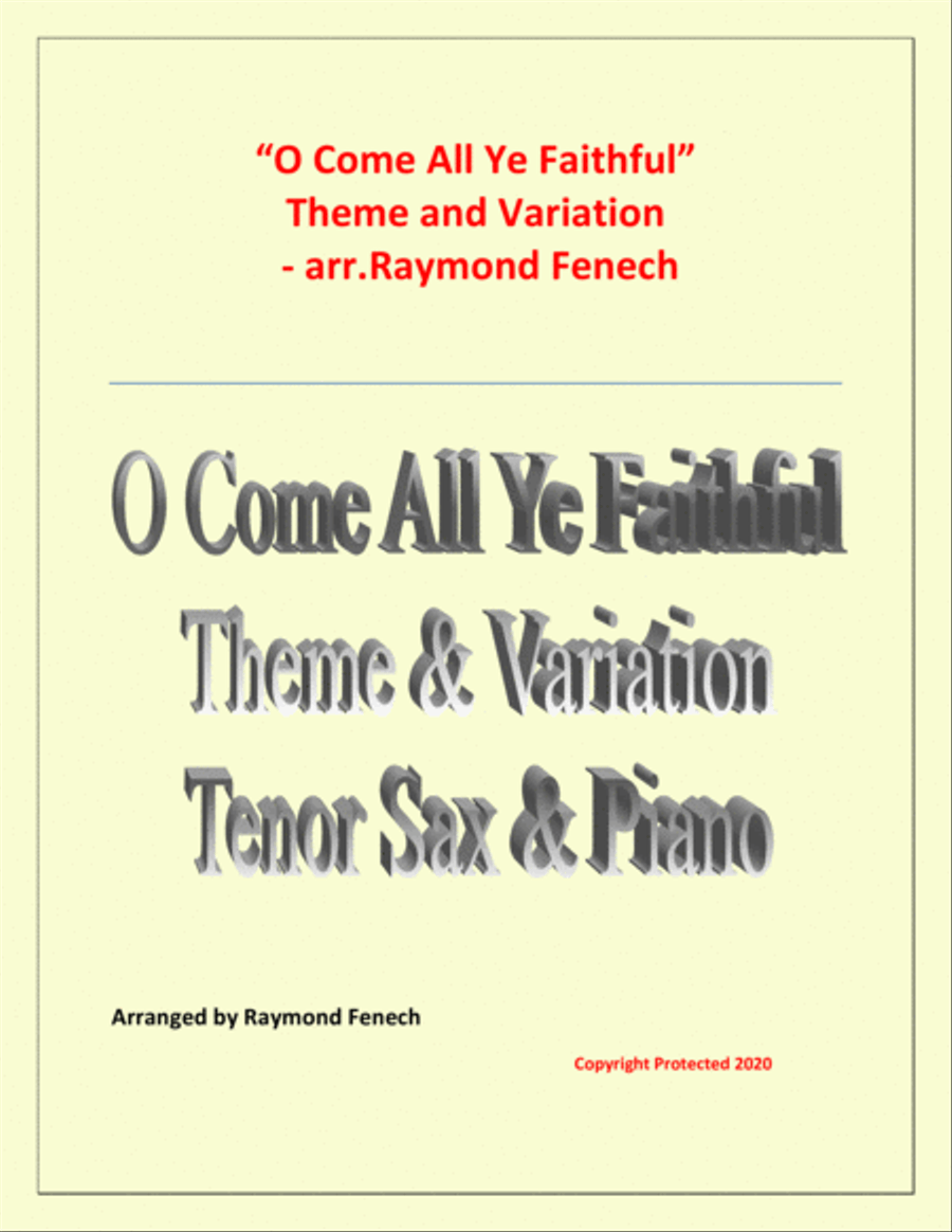 O Come All Ye Faithful (Adeste Fidelis) - Theme and Variation for Tenor Sax and Piano - Advanced Lev Tenor Saxophone scores gallery preview page 1