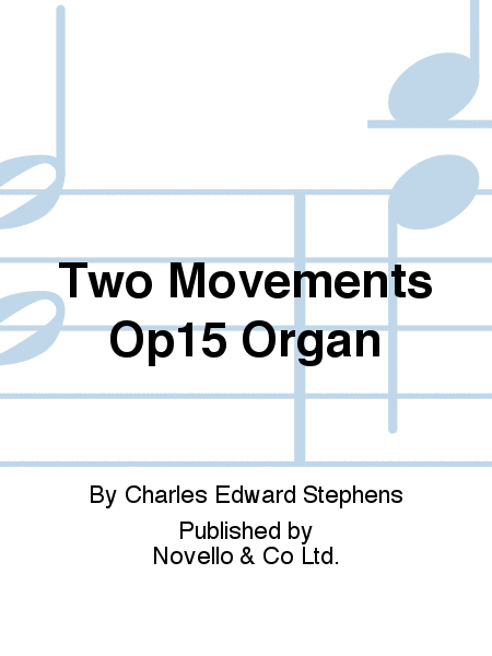 Two Movements Op15 Organ