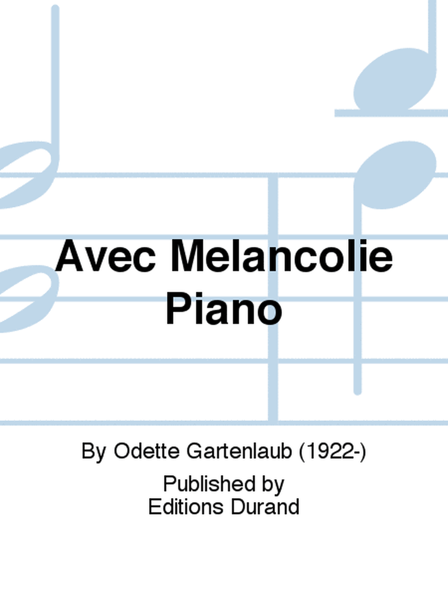 Avec Melancolie Piano
