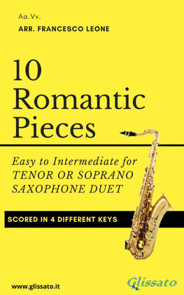 10 Romantic Pieces - Bb Tenor or Soprano Saxophone Duet