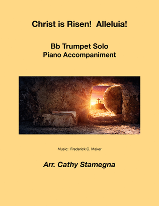 Christ is Risen! Alleluia! (Bb Trumpet Solo, Piano Accompaniment)