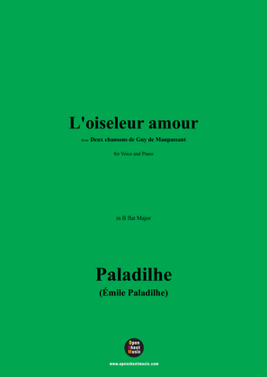 Paladilhe-L'oiseleur amour,from 'Deux chansons de Guy de Maupassant',in B flat Major