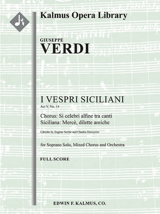 I Vespri Siciliani: Act V, No. 14; Chorus and Siciliana: Merce, dilette amiche (soprano)