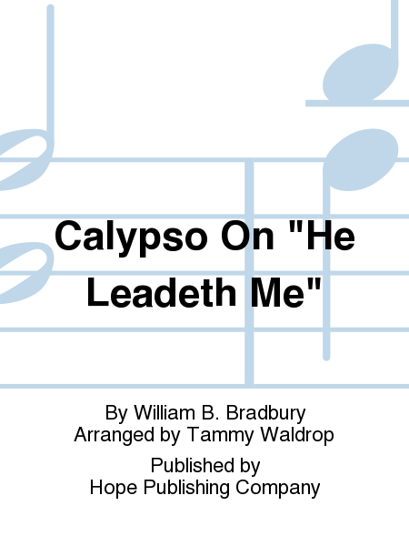 Calypso on "He Leadeth Me"