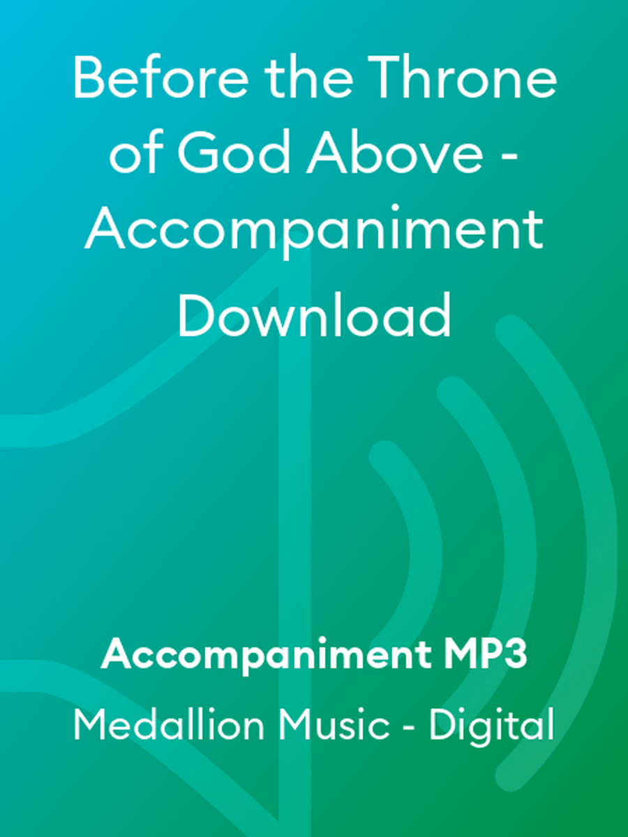 Before the Throne of God Above - Accompaniment Download