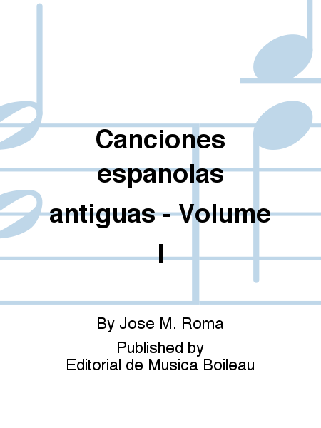 Canciones espanolas antiguas - Volume I