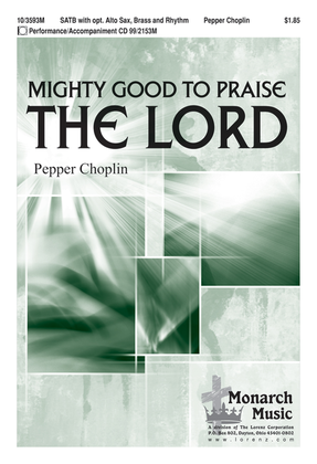 Book cover for Mighty Good to Praise the Lord