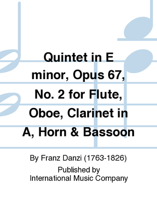 Book cover for Quintet In E Minor, Opus 67, No. 2 For Flute, Oboe, Clarinet In A, Horn & Bassoon