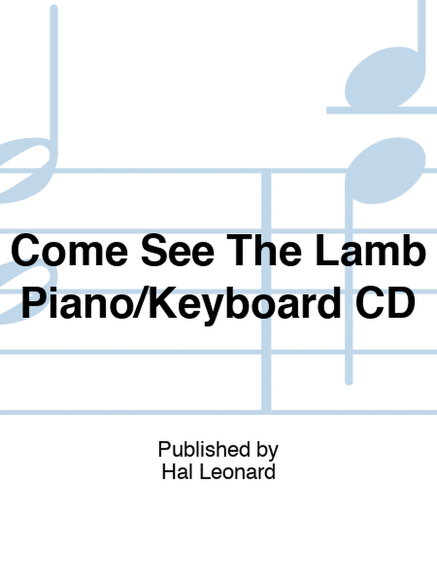 Come See The Lamb Piano/Keyboard CD