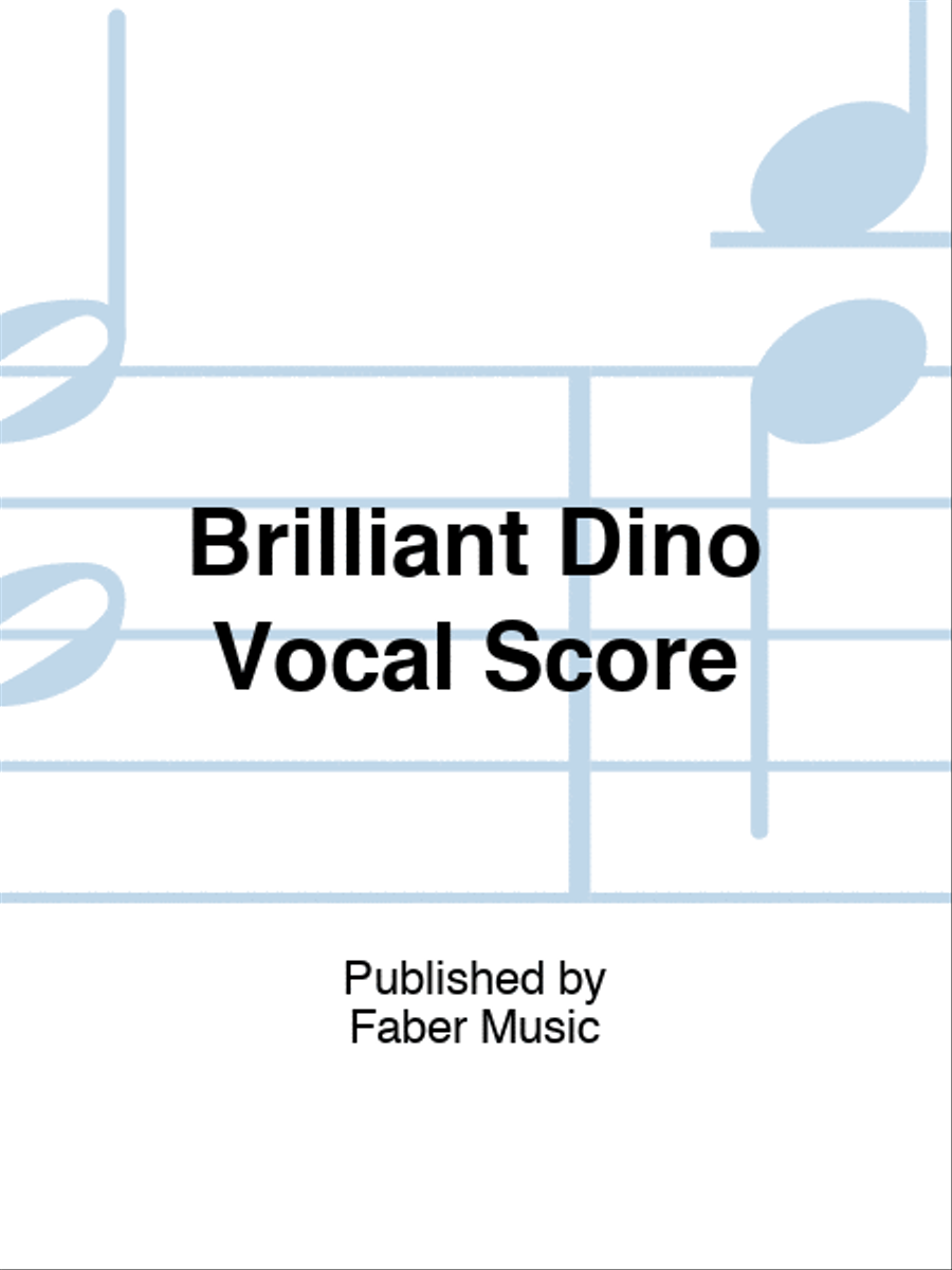 Stilgoe - Brilliant The Dinosaur Vocal Score Voice scores gallery preview page 1