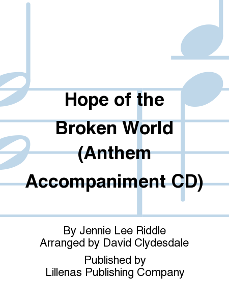 Hope of the Broken World (Anthem Accompaniment CD)