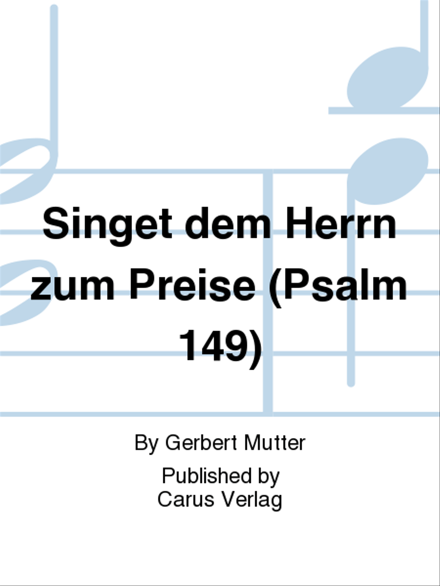 Singet dem Herrn zum Preise (Psalm 149)