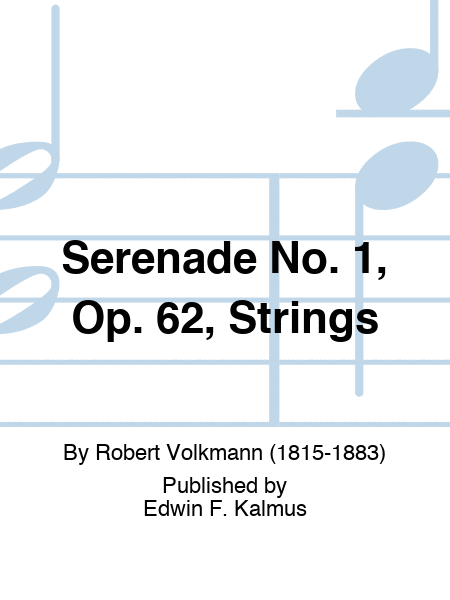 Serenade No. 1, Op. 62, Strings