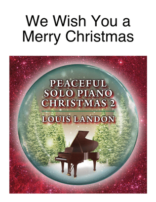 Book cover for We Wish You a Merry Christmas - Traditional Christmas - Louis Landon - Solo Piano