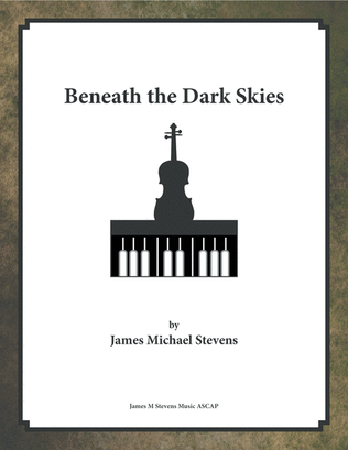 Beneath the Dark Skies - Violin & Piano