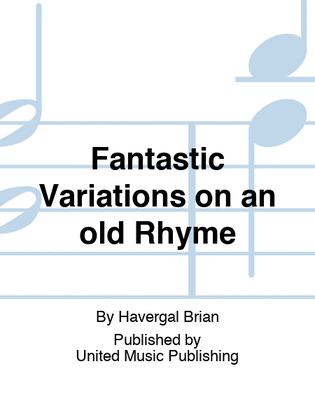 Fantastic Variations on an old Rhyme