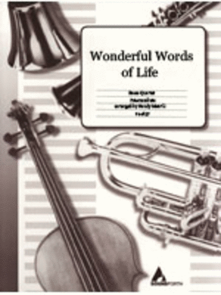 Wonderful Words of Life - Brass Quartet