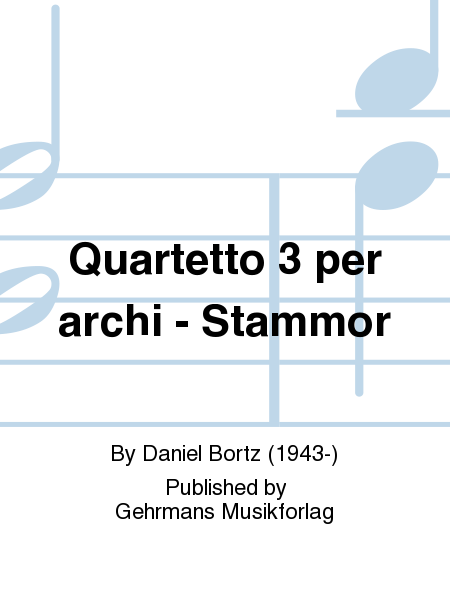 Quartetto 3 per archi - Stammor