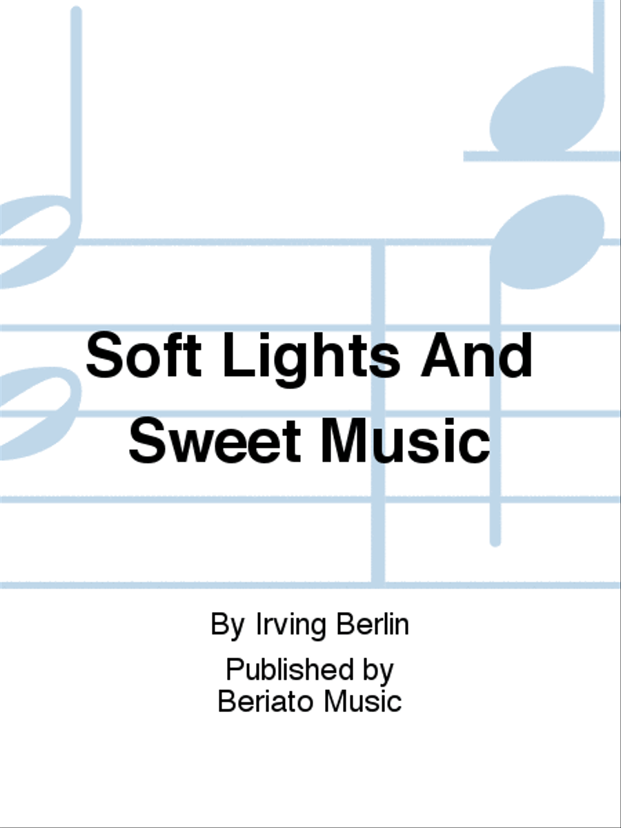 Soft Lights And Sweet Music Piano, Vocal, Guitar scores gallery preview page 1
