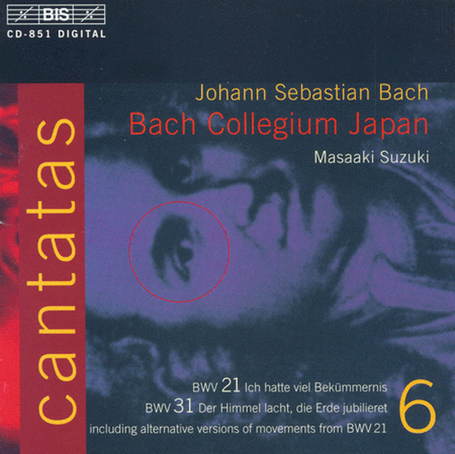 Volume 6: Cantatas BWV 21, 31