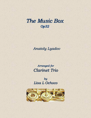 The Music Box Op32 for Clarinet Trio