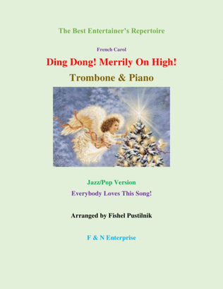 "Ding Dong! Merrily On High!" for Trombone and Piano-Jazz/Pop Version