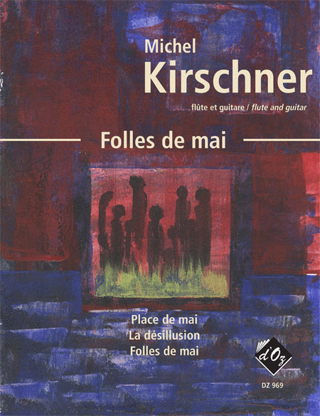 Michel Kirschner : Folles de mai (CD included)