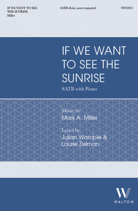 Book cover for If We Want to See the Sunrise