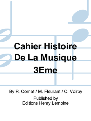 Cahier Histoire De La Musique 3Eme