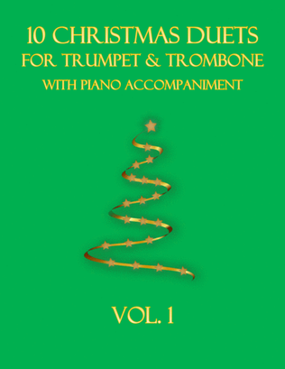 Book cover for 10 Christmas Duets for Trumpet and Trombone with piano accompaniment vol. 1