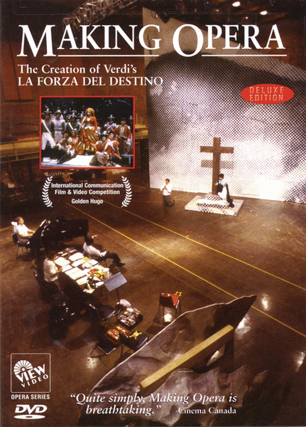Making Opera - The Creation of Verdi's La Forza Del Destino