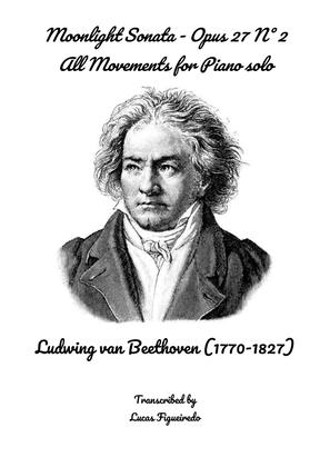 Moonlight Sonata All Movements, Op. 27, No. 2 by Beethoven - Piano solo