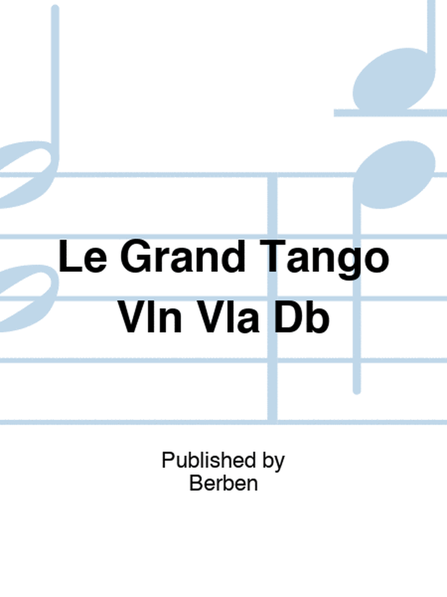 Le Grand Tango Vln Vla Db