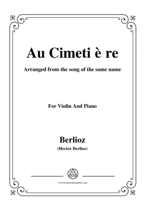 Berlioz-Au Cimetière,for Violin and Piano