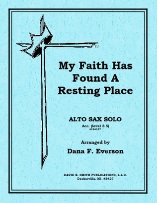 Book cover for My Faith Has Found/Resting Place