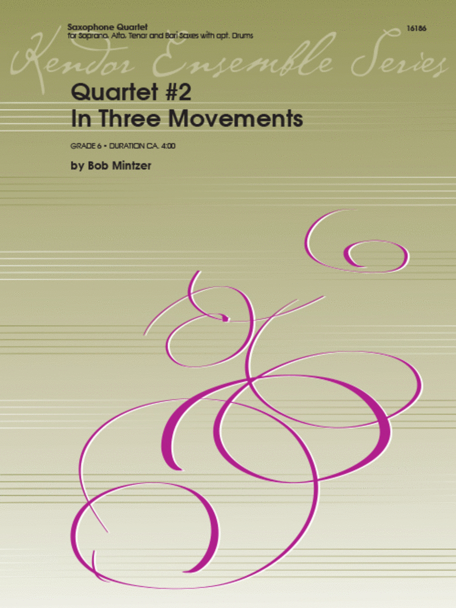 Quartet #2 In Three Movements