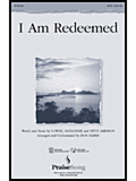 I Am Redeemed - ChoirTrax CD