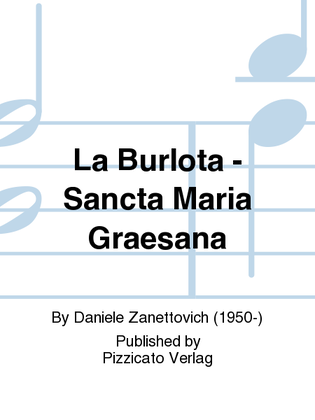 La Burlota - Sancta Maria Graesana