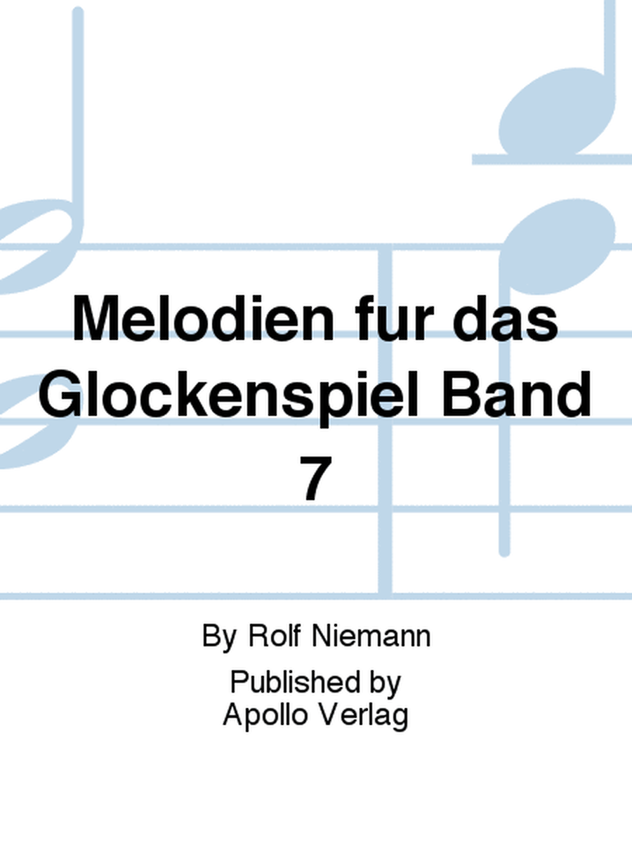 Melodien für das Glockenspiel Band 7