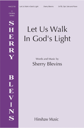 Let Us Walk In God's Light