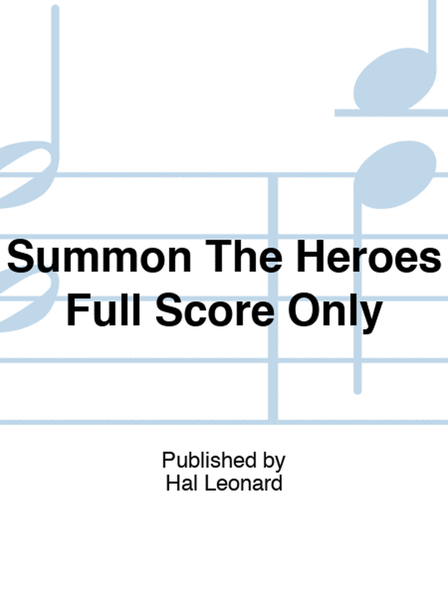 Summon The Heroes Full Score Only