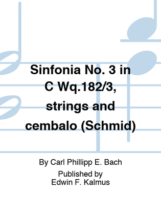 Sinfonia No. 3 in C Wq.182/3, strings and cembalo (Schmid)