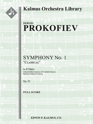 Symphony No. 1 Classical, Op. 25 - Critical Edition